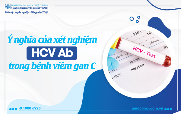 Ý NGHĨA CỦA XÉT NGHIỆM HCV Ab TRONG BỆNH VIÊM GAN C
