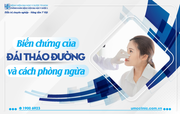 BIẾN CHỨNG CỦA BỆNH TIỂU ĐƯỜNG VÀ CÁCH PHÒNG NGỪA