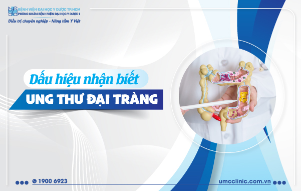 DẤU HIỆU NHẬN BIẾT UNG THƯ ĐẠI TRÀNG