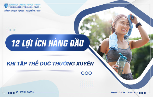 12 LỢI ÍCH HÀNG ĐẦU CỦA VIỆC TẬP THỂ DỤC THƯỜNG XUYÊN
